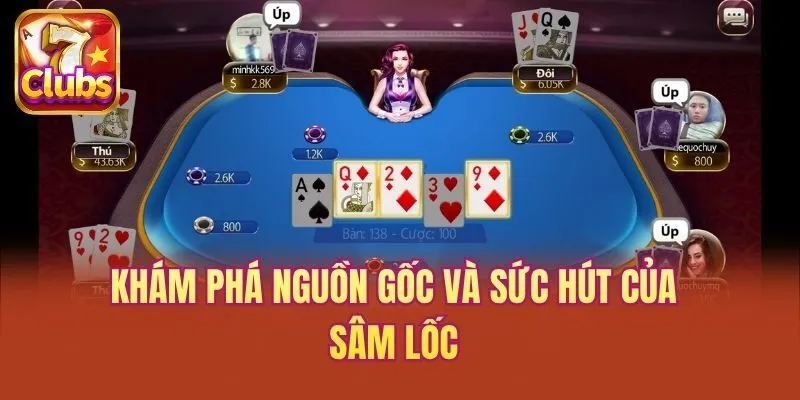 Khám phá nguồn gốc và sức hút của Sâm Lốc